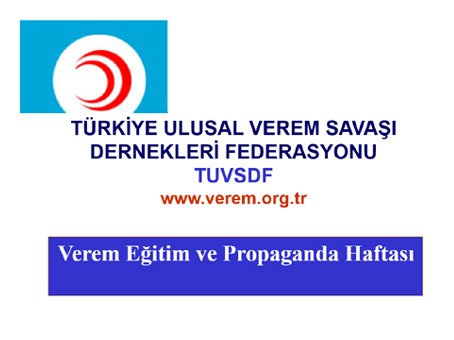 78. VEREM EĞİTİM VE PROPAGANDA HAFTASI